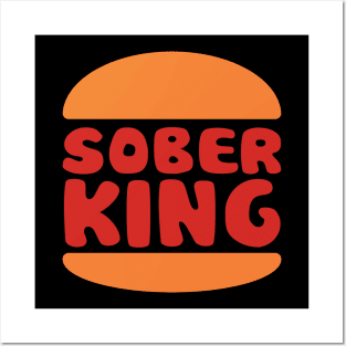 Sober King Posters and Art